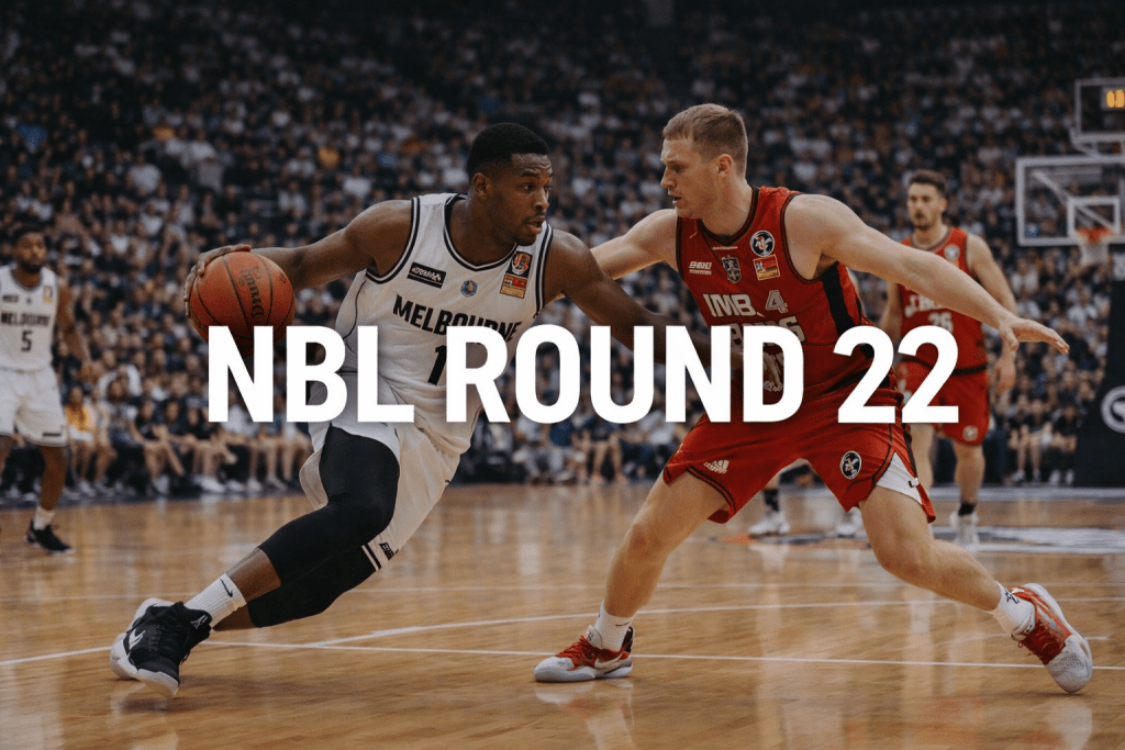 NBL Round 22 Analysis (18th Feb– 22nd Feb 2026)